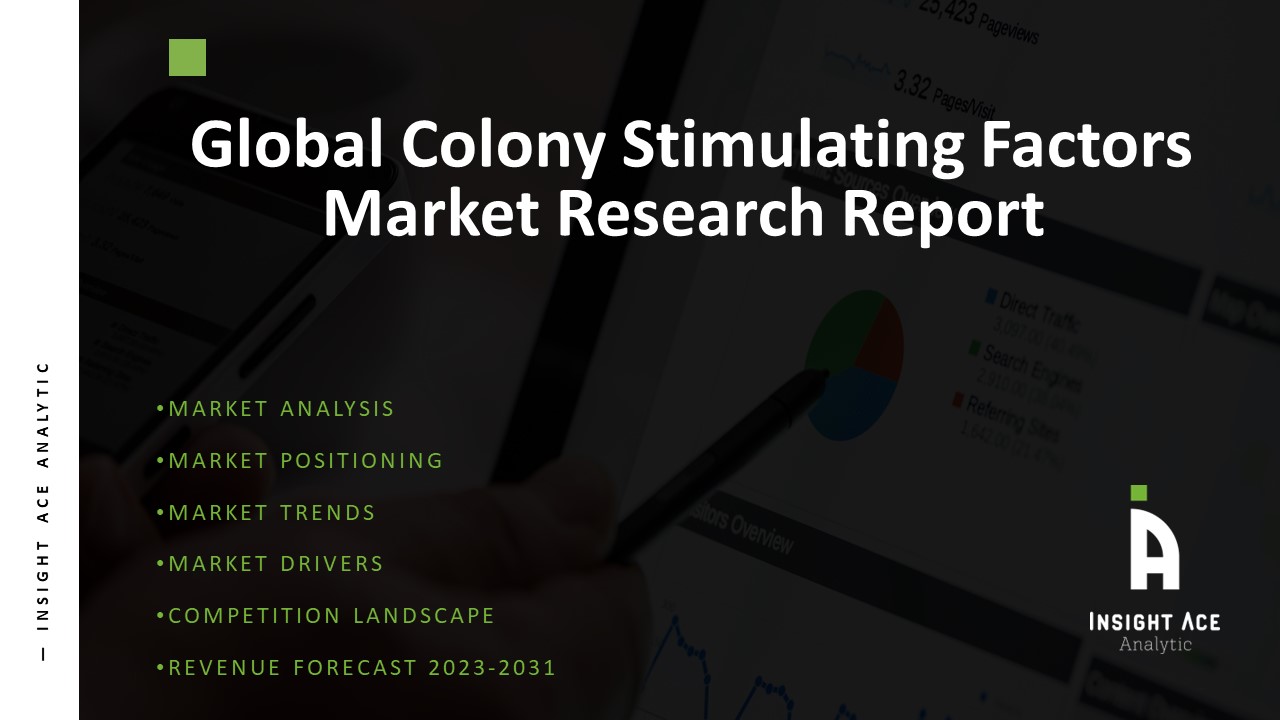 Global Colony Stimulating Factors Market