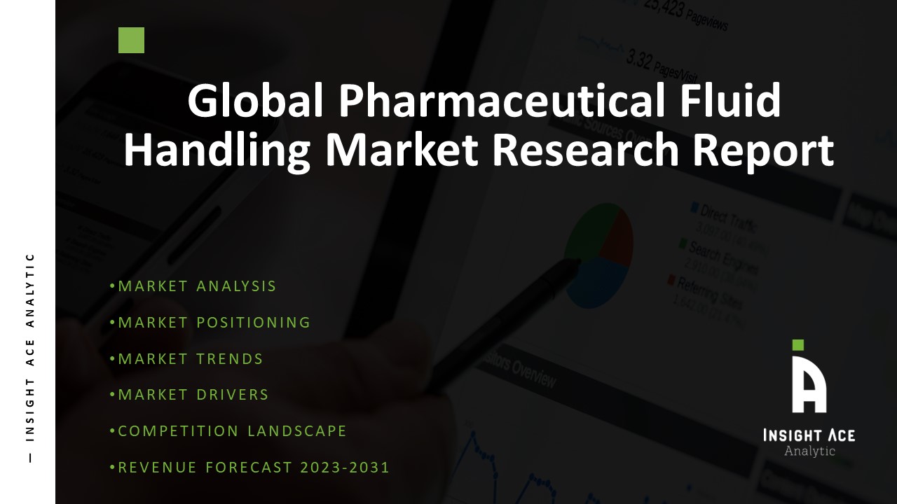Pharmaceutical Fluid Handling Market