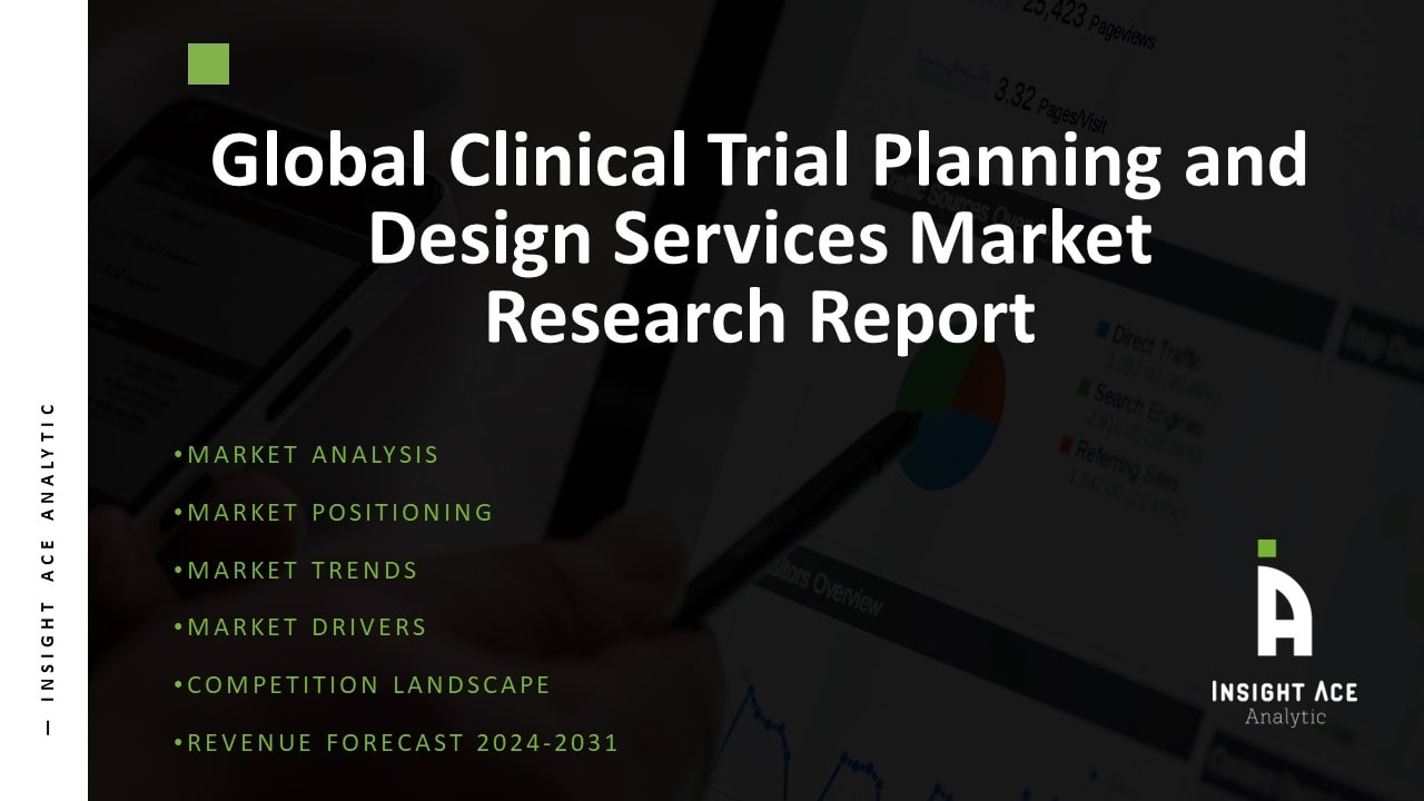 Global Clinical Trial Planning and Design Services Market
