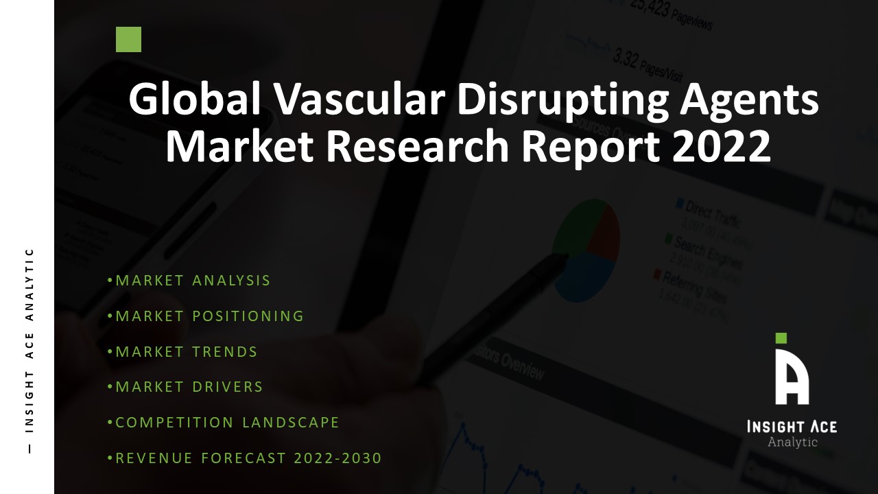 Global Vascular Disrupting Agents Market
