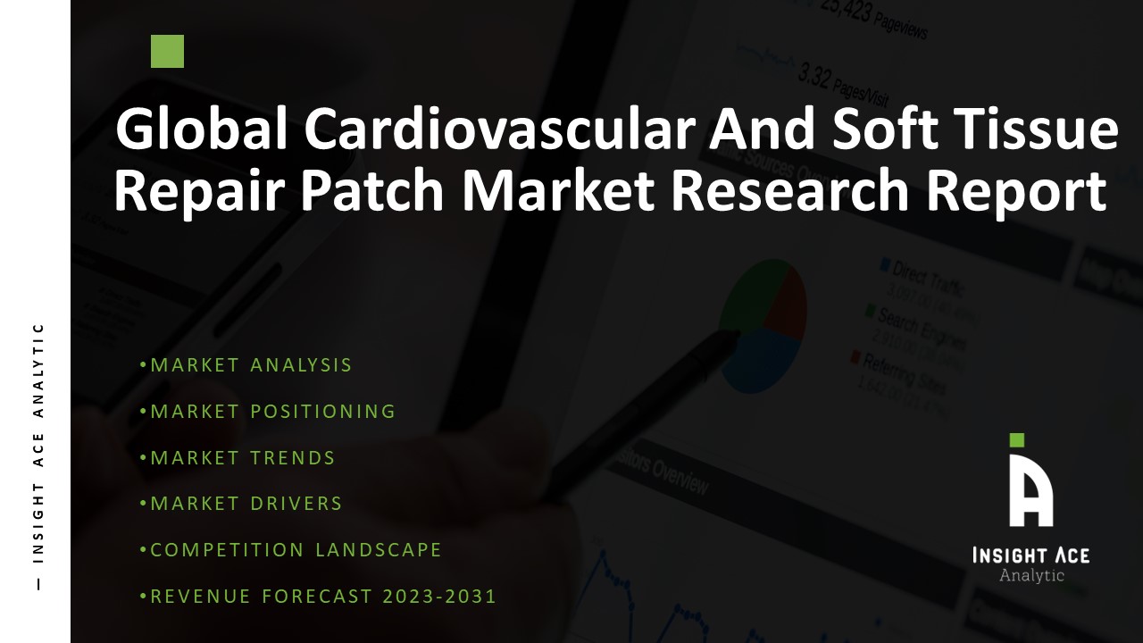 Global Cardiovascular And Soft Tissue Repair Patch Market 